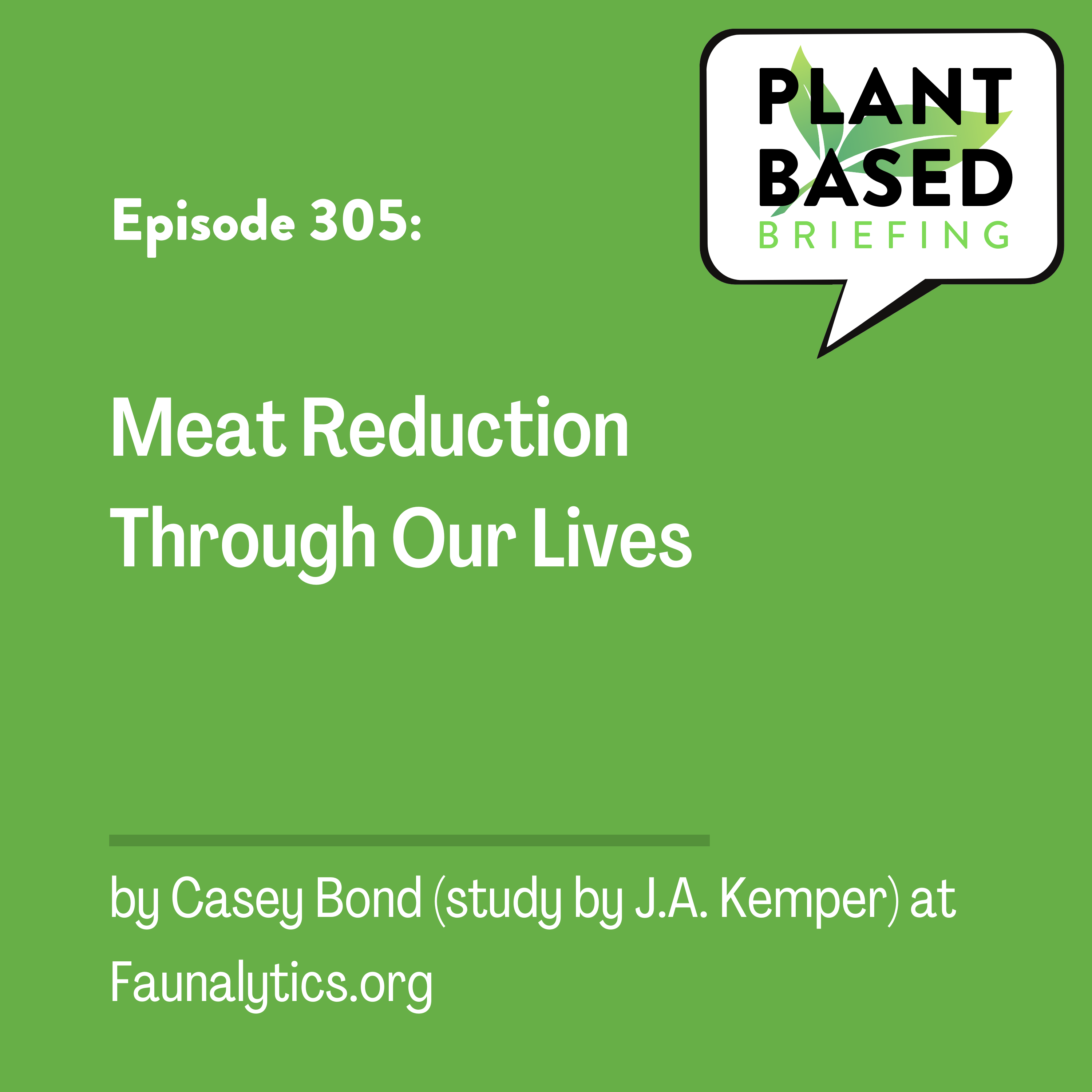 305: Meat Reduction Through Our Lives. Study Summary by Casey Bond at Faunalytics.org