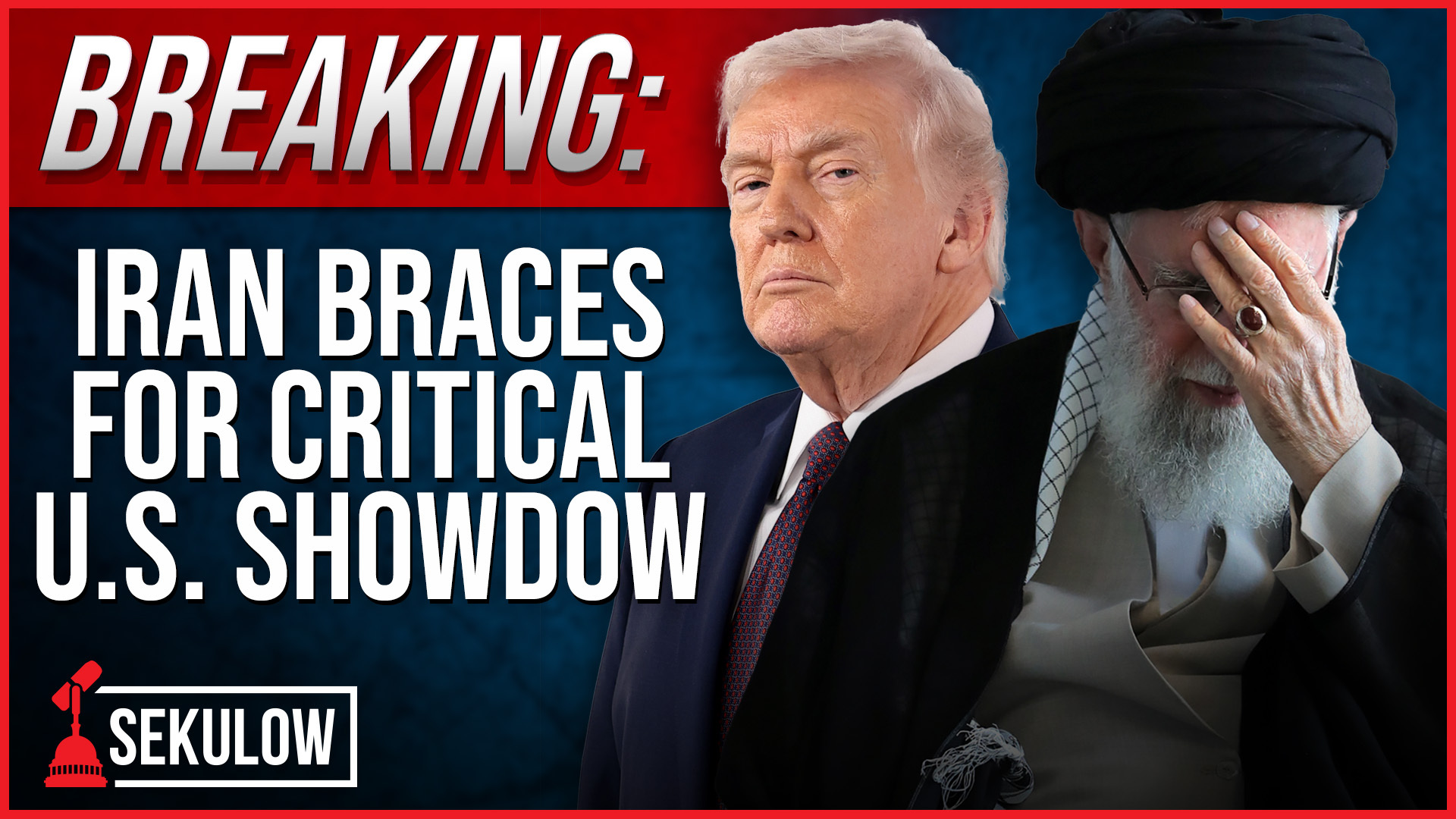 BREAKING: Iran Braces for Critical U.S. Showdown