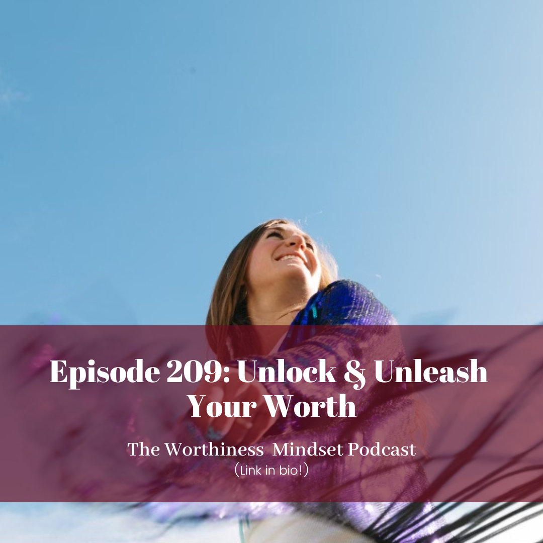 The Worthiness Mindset Podcast