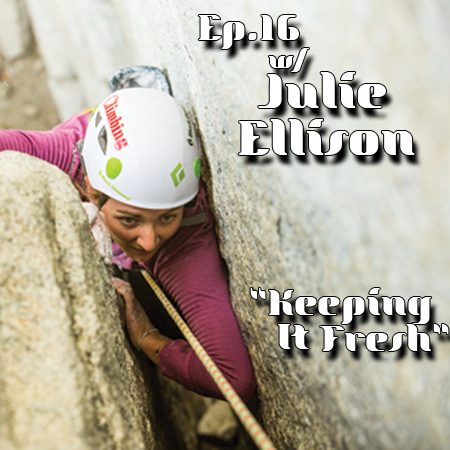 Ep.16 w/ Julie Ellison "Keeping It Fresh"