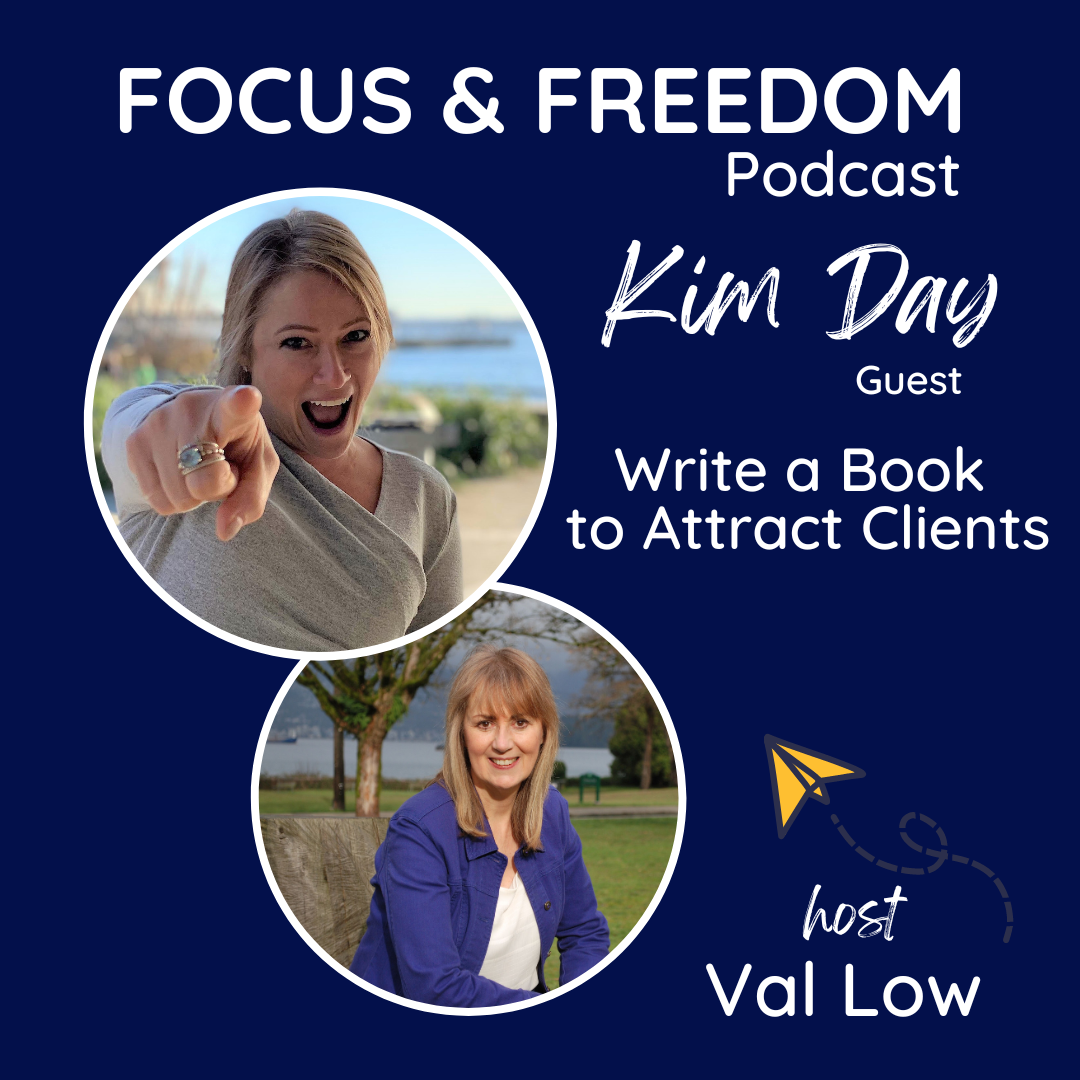 FF196: The Power of Writing a Book to Attract Clients with Kim Day