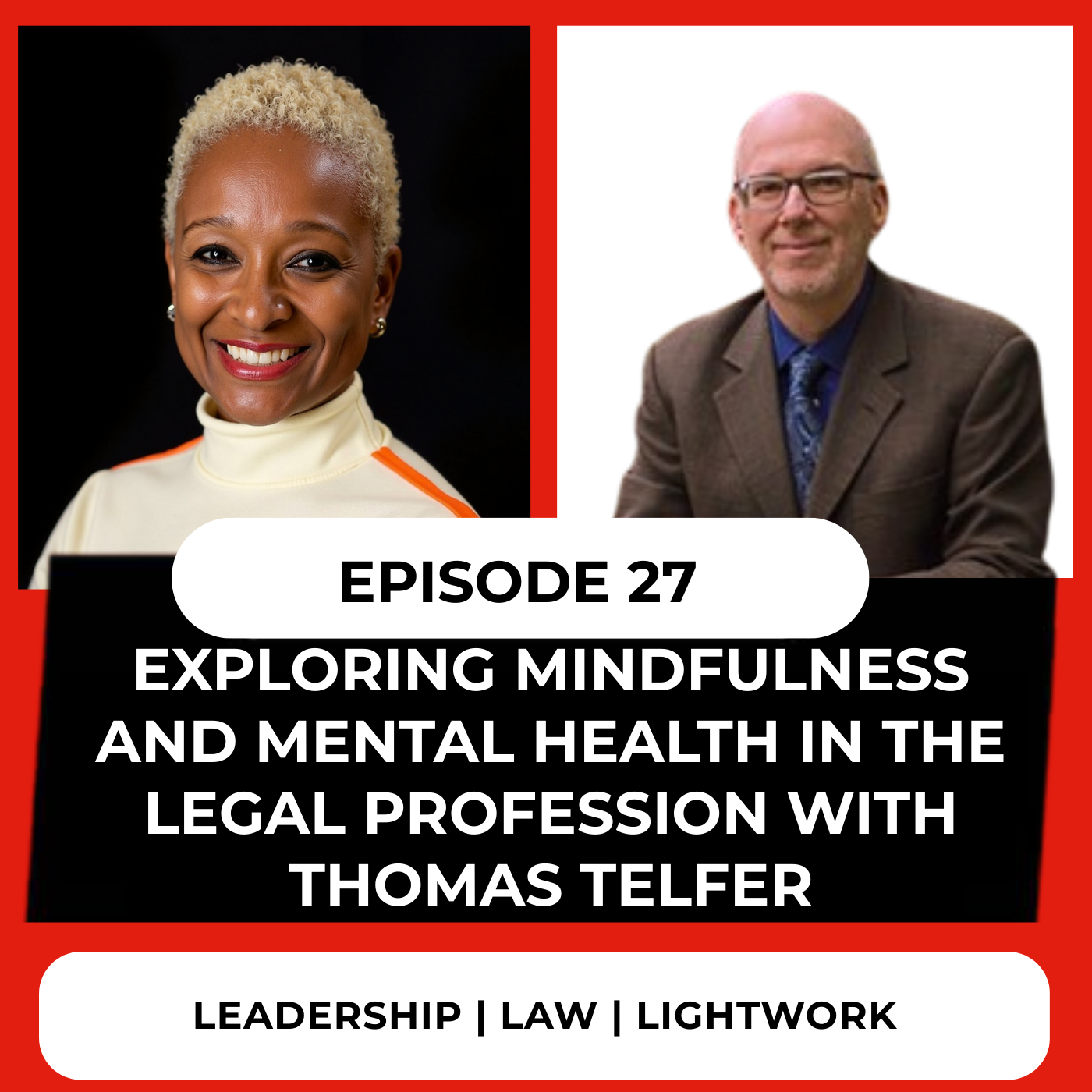 Episode 27: Exploring Mental Health in the Legal Profession with Thomas Telfer