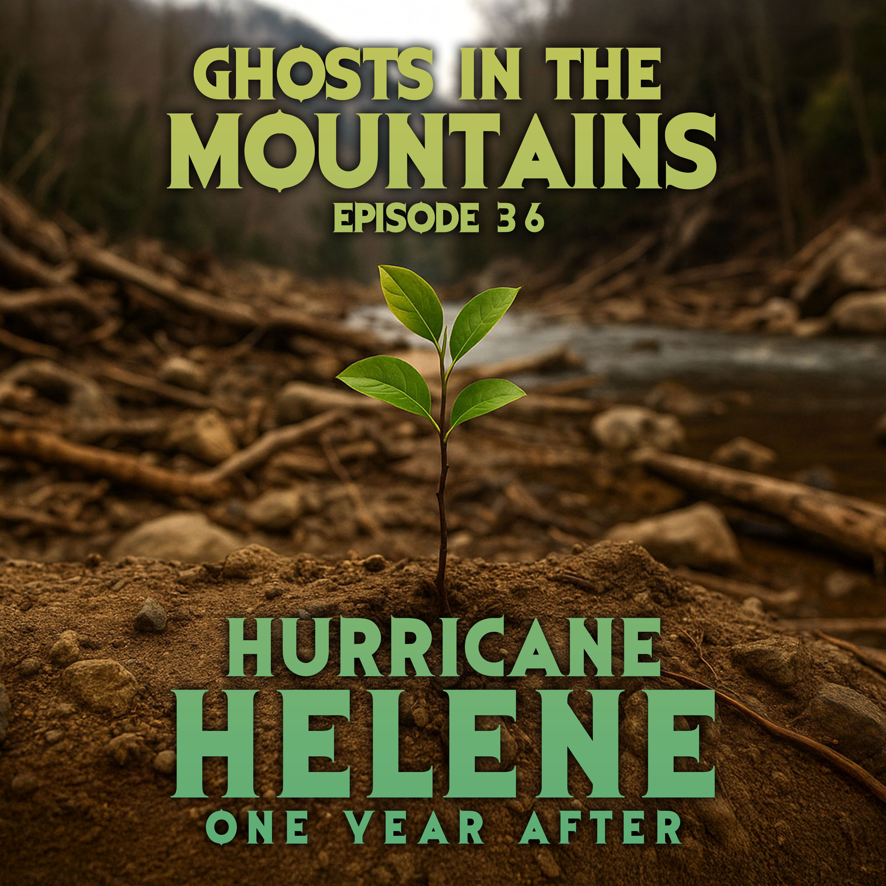 GITM - Ep #36 - Hurricane Helene - One Year After