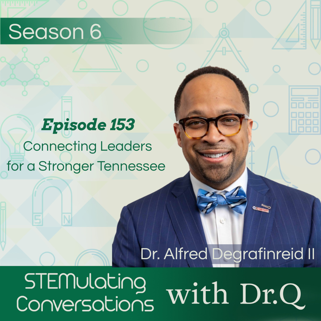 SC153: Dr. Alfred Degrafinreid II is Connecting Leaders for a Stronger Tennessee