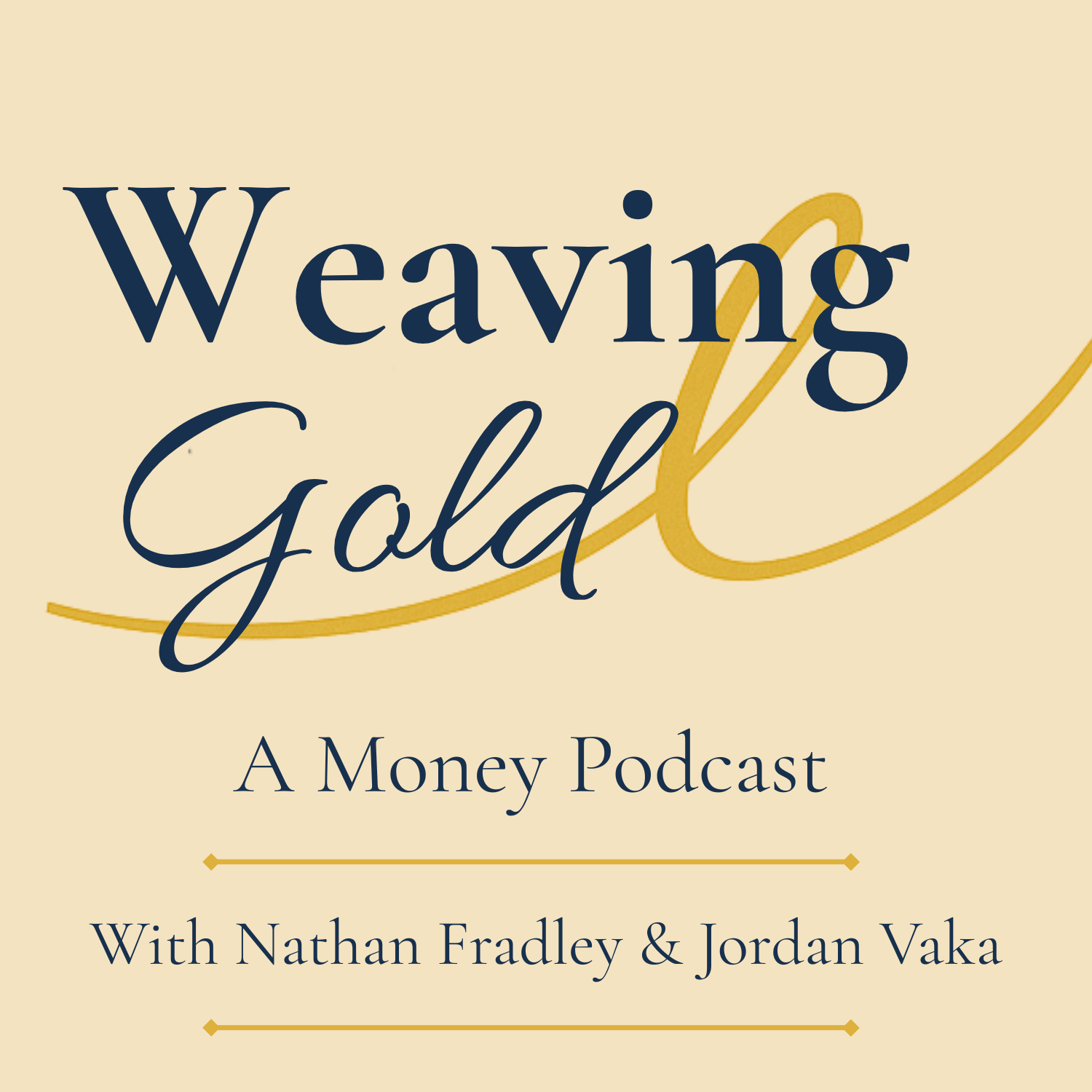 Weaving Gold | A Money Podcast