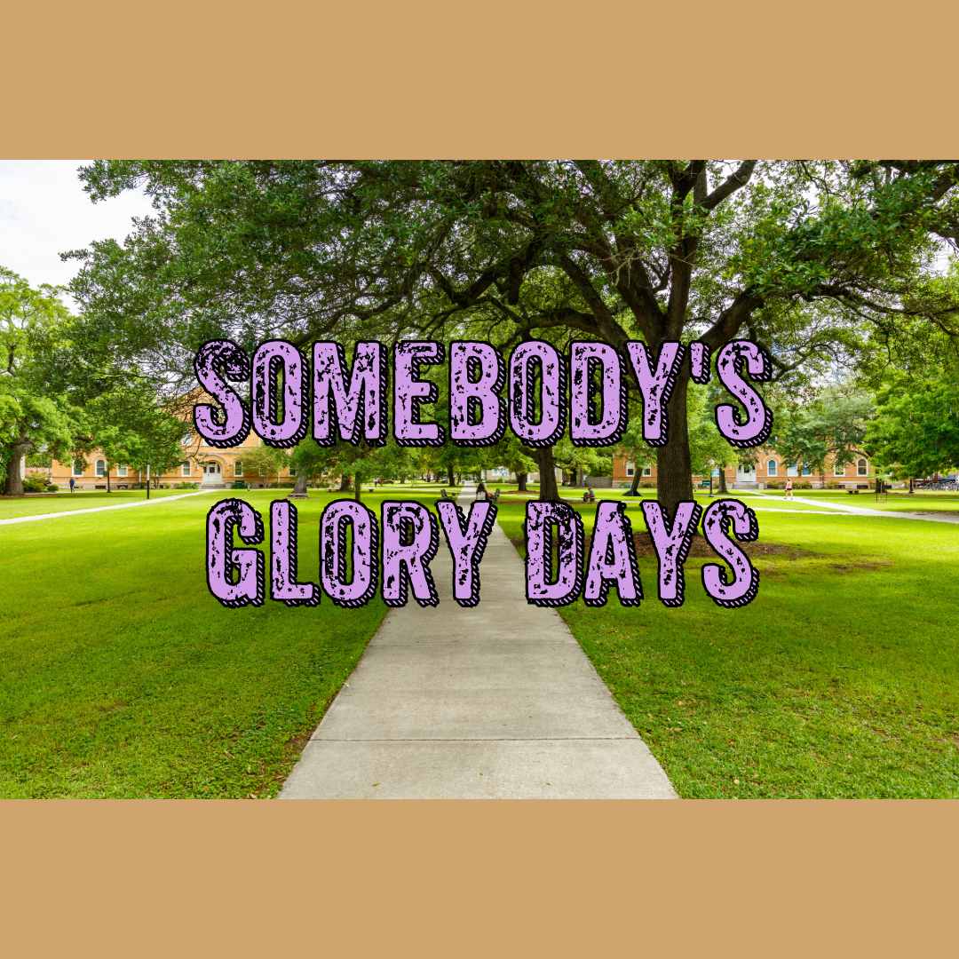 Somebody\'s Glory Days