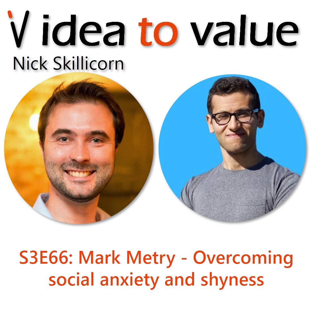 Podcast S3E66 Mark Metry - Overcoming social anxiety and shyness