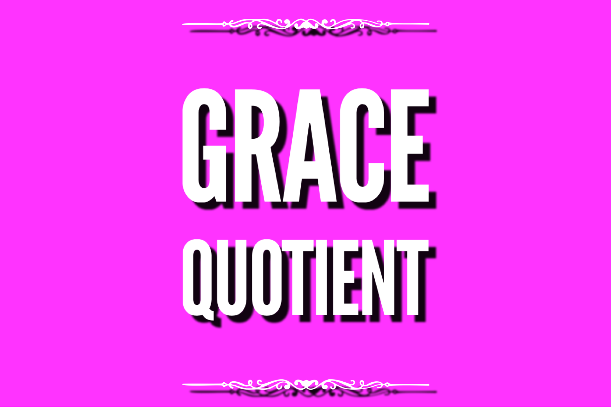 Grace Quotient - GQ