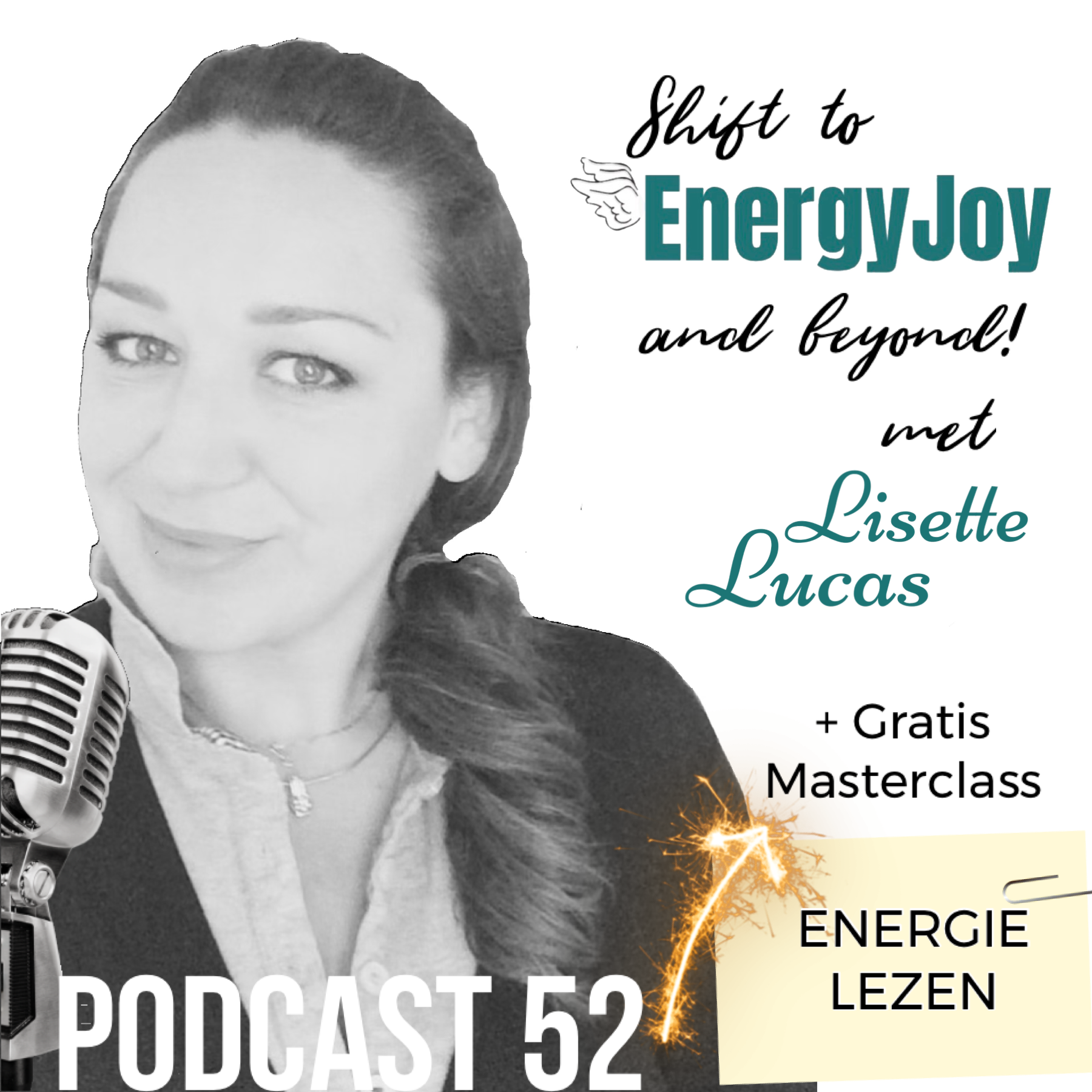 Lisette Lucas Podcast | Shift naar EnergyJoy & High Frequency Mastery