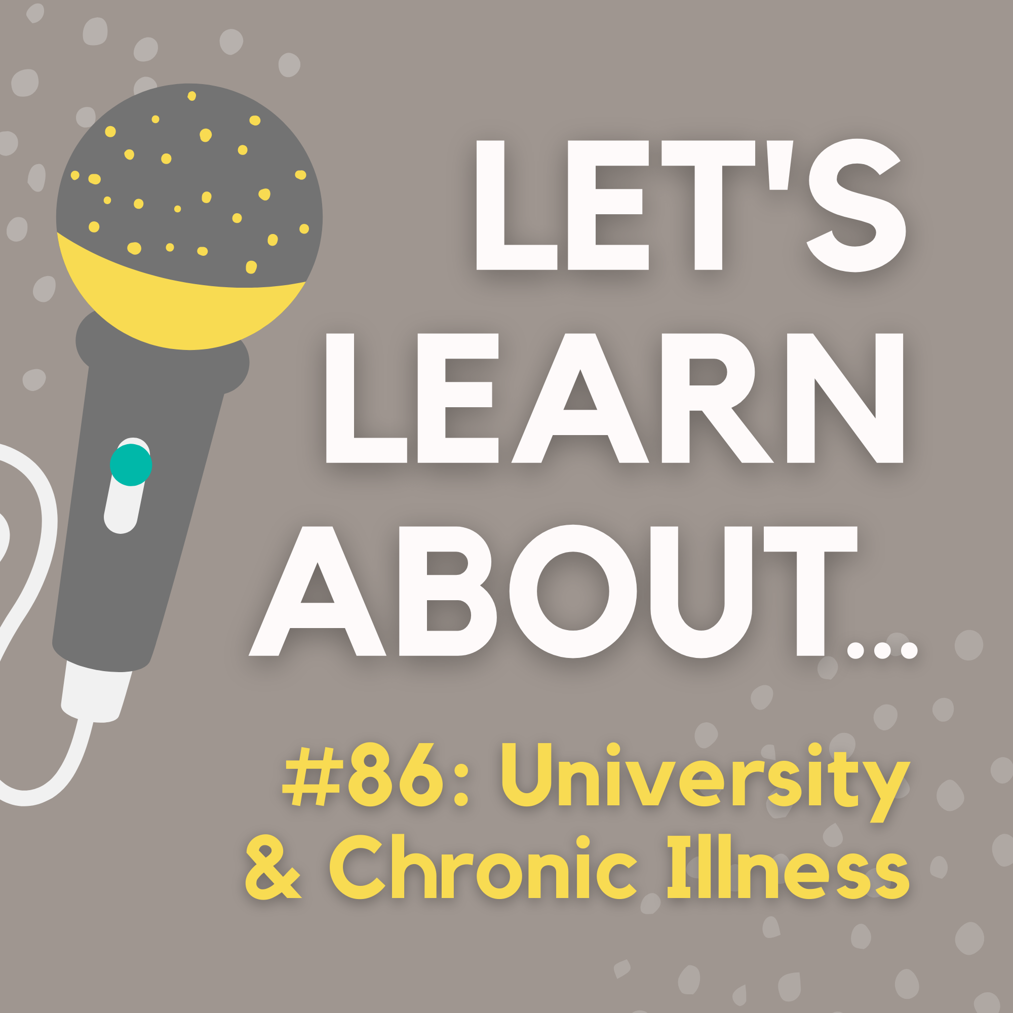 #86 - University & Chronic Illness: Redefining Success as a Chronically Ill or Disabled Person (with Pippa Stacey)
