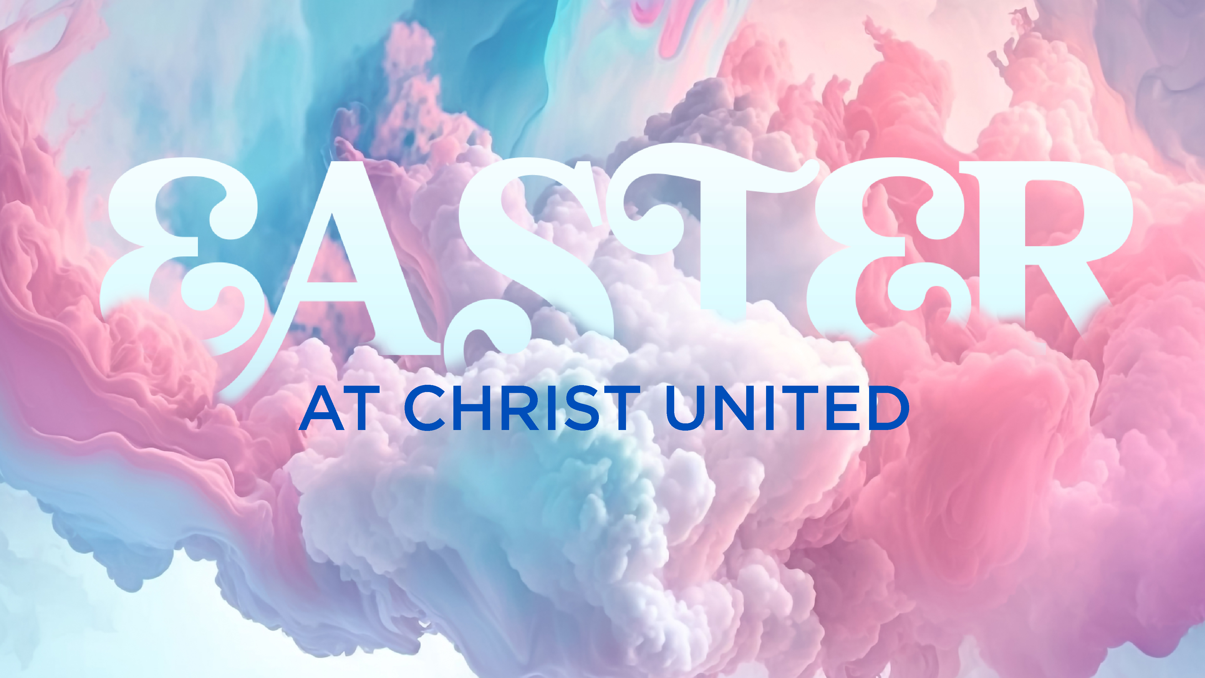 Christ United Sermon Series - Sanctuary Apr 20 - Easter
