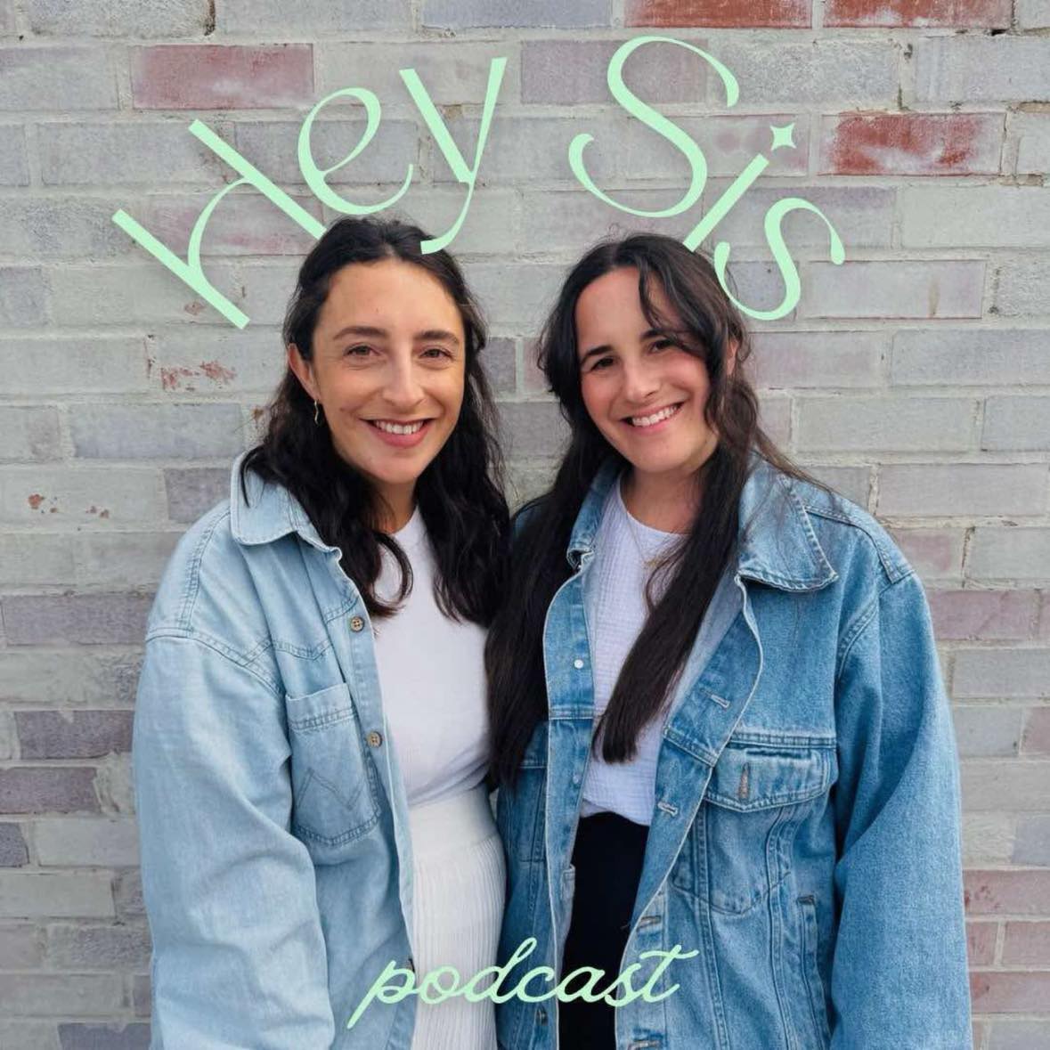Hey Sis Podcast