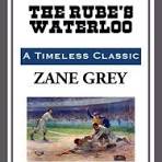 THE RUBE'S WATERLOO by ZANE GREY