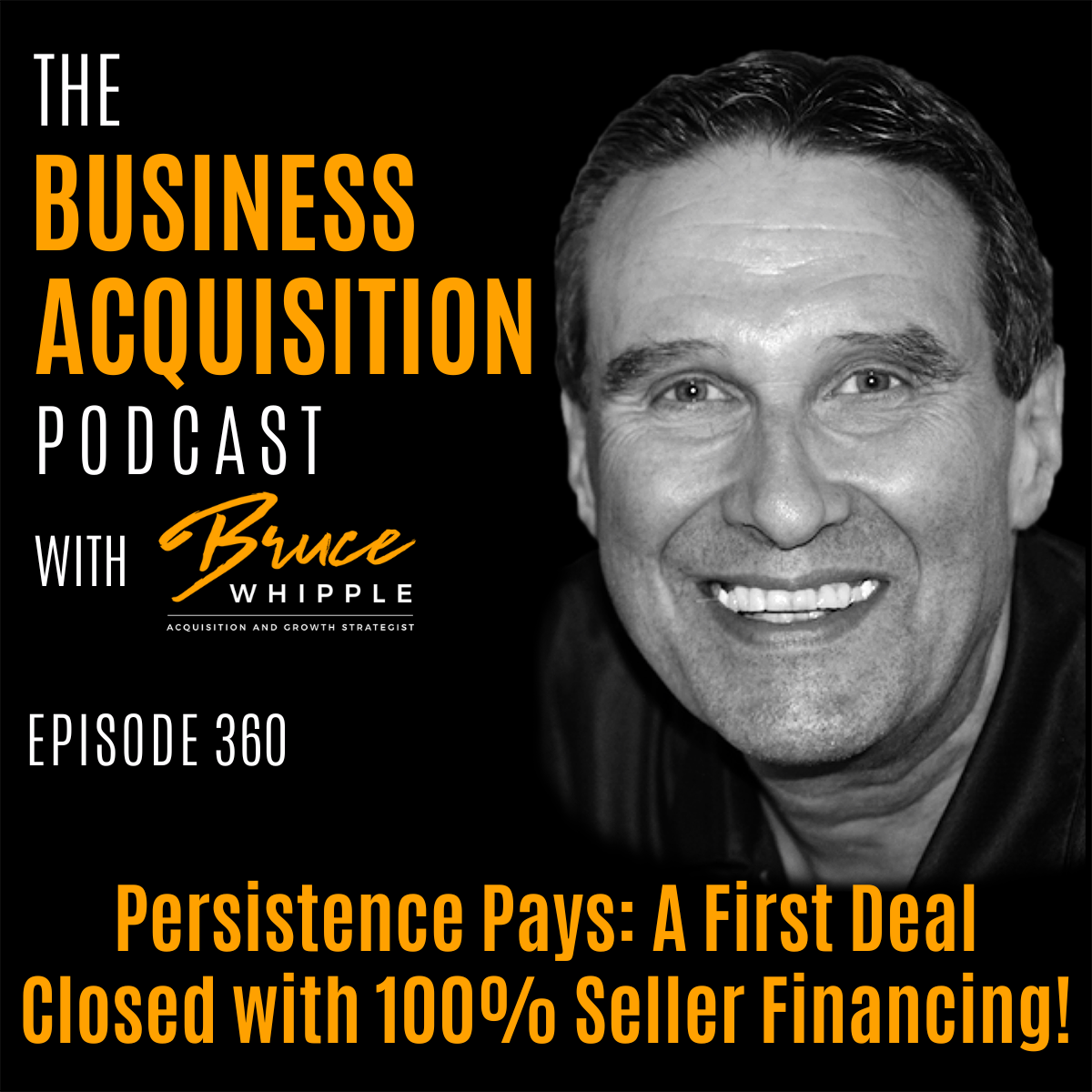 The Business Acquisition Podcast with Bruce Whipple