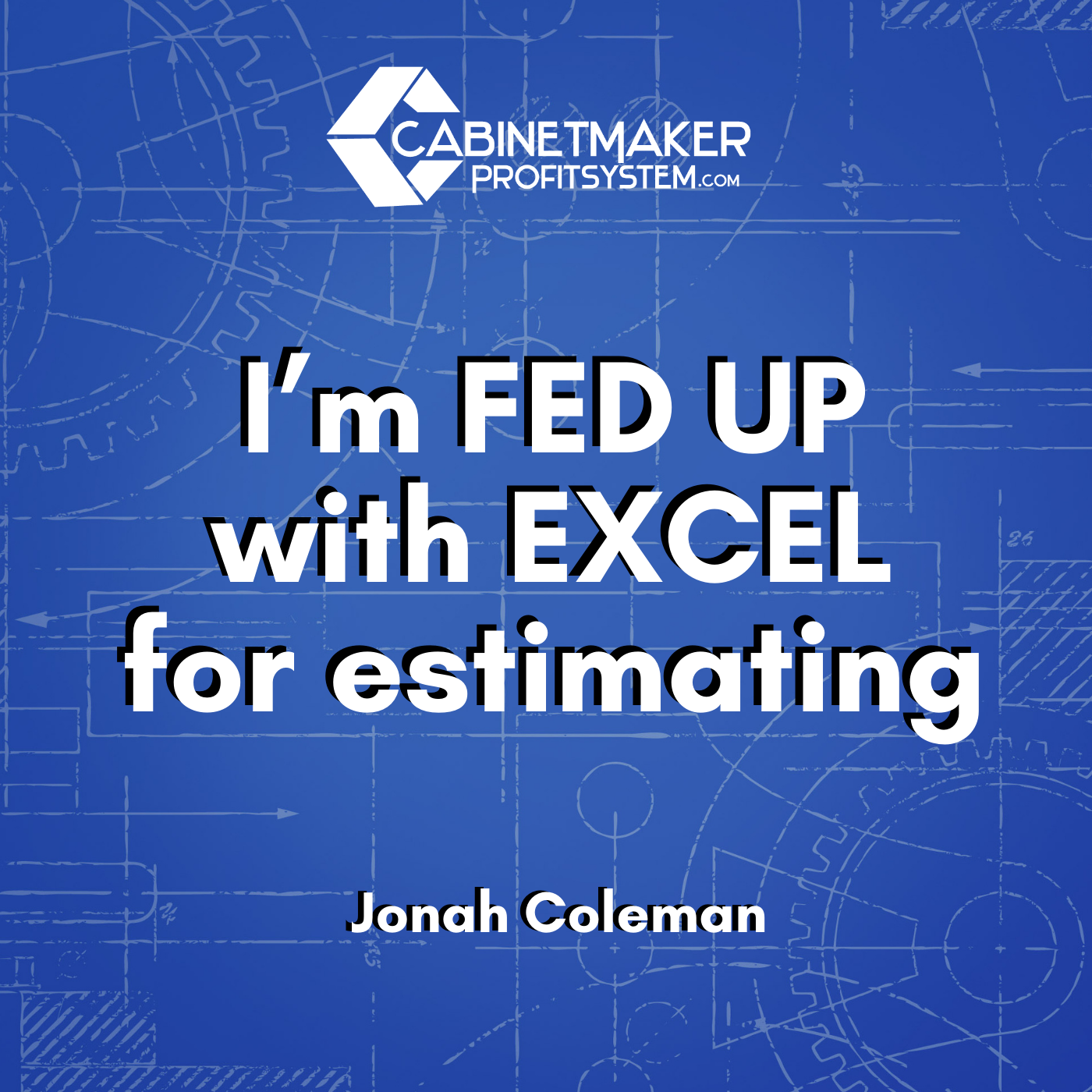 Cabinet Maker Profit System Podcast