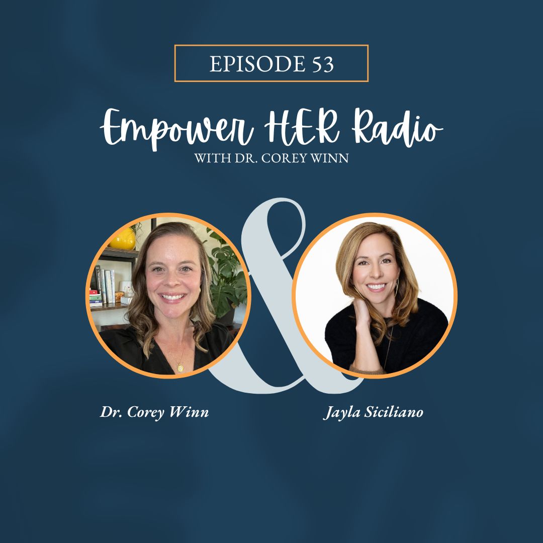 Empower HER Radio with Dr. Corey Winn