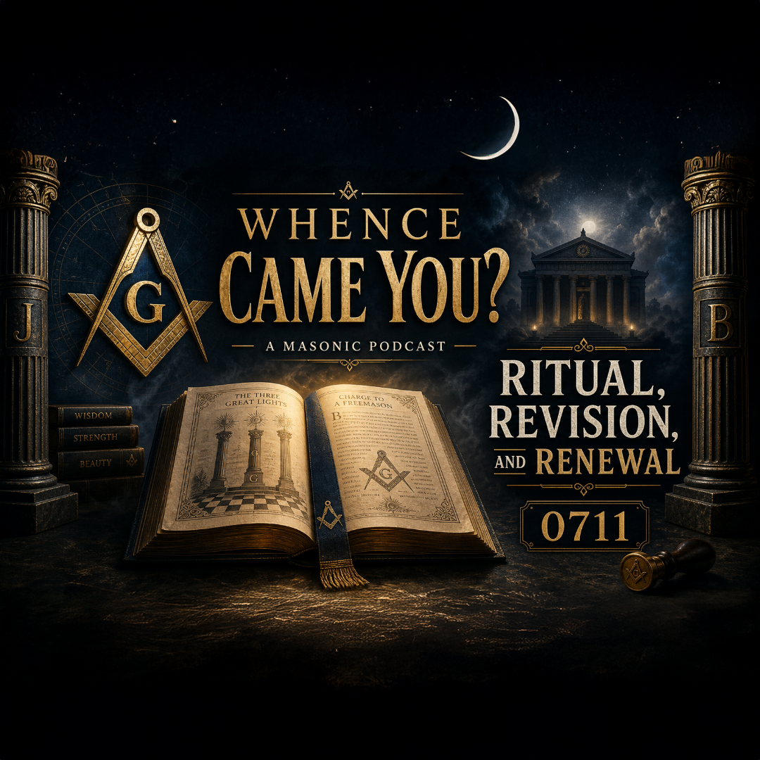 Whence Came You? - 0711 - Ritual, Revision, and Renewal