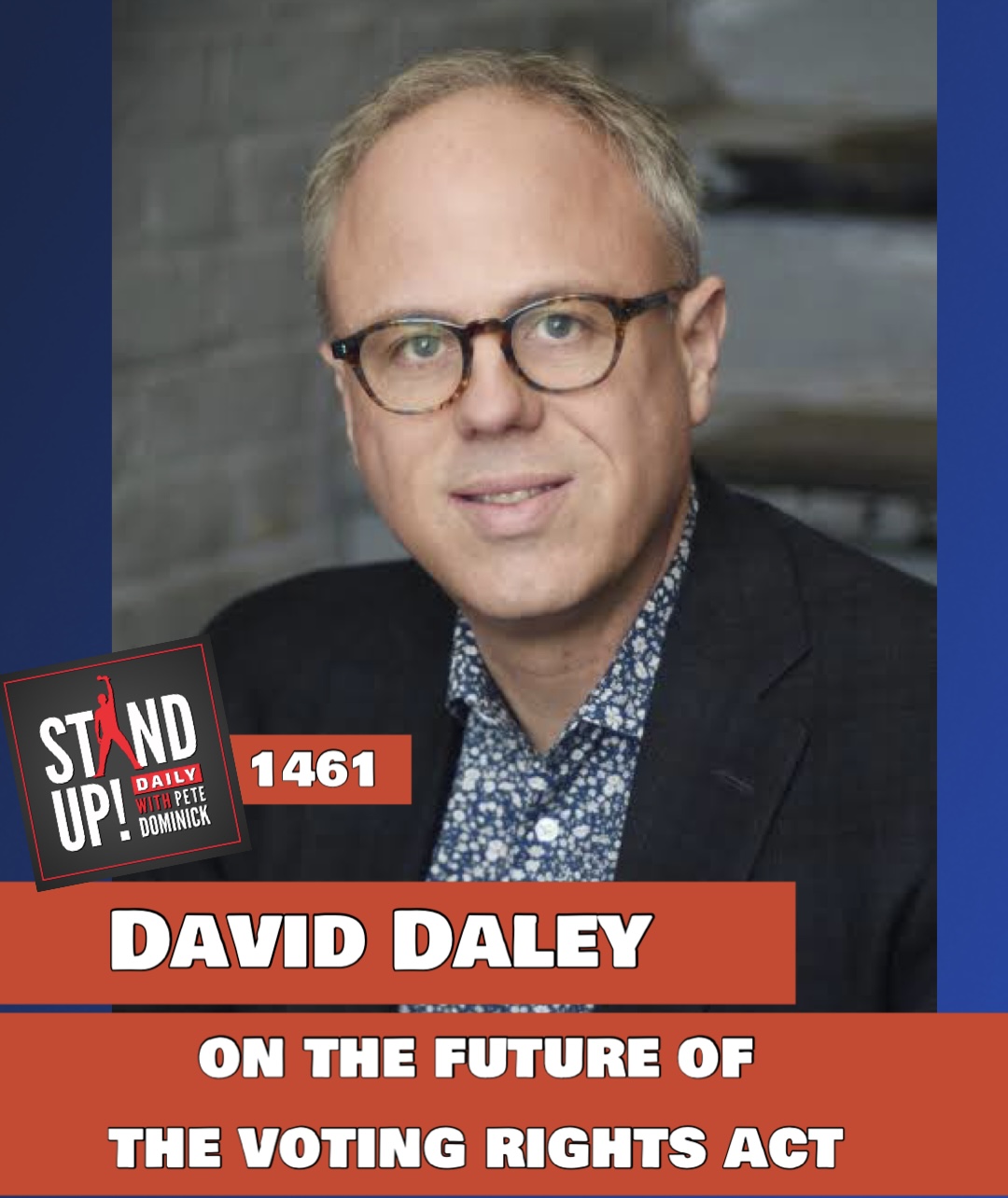 1461 David Daley on the Future of Voting Rights