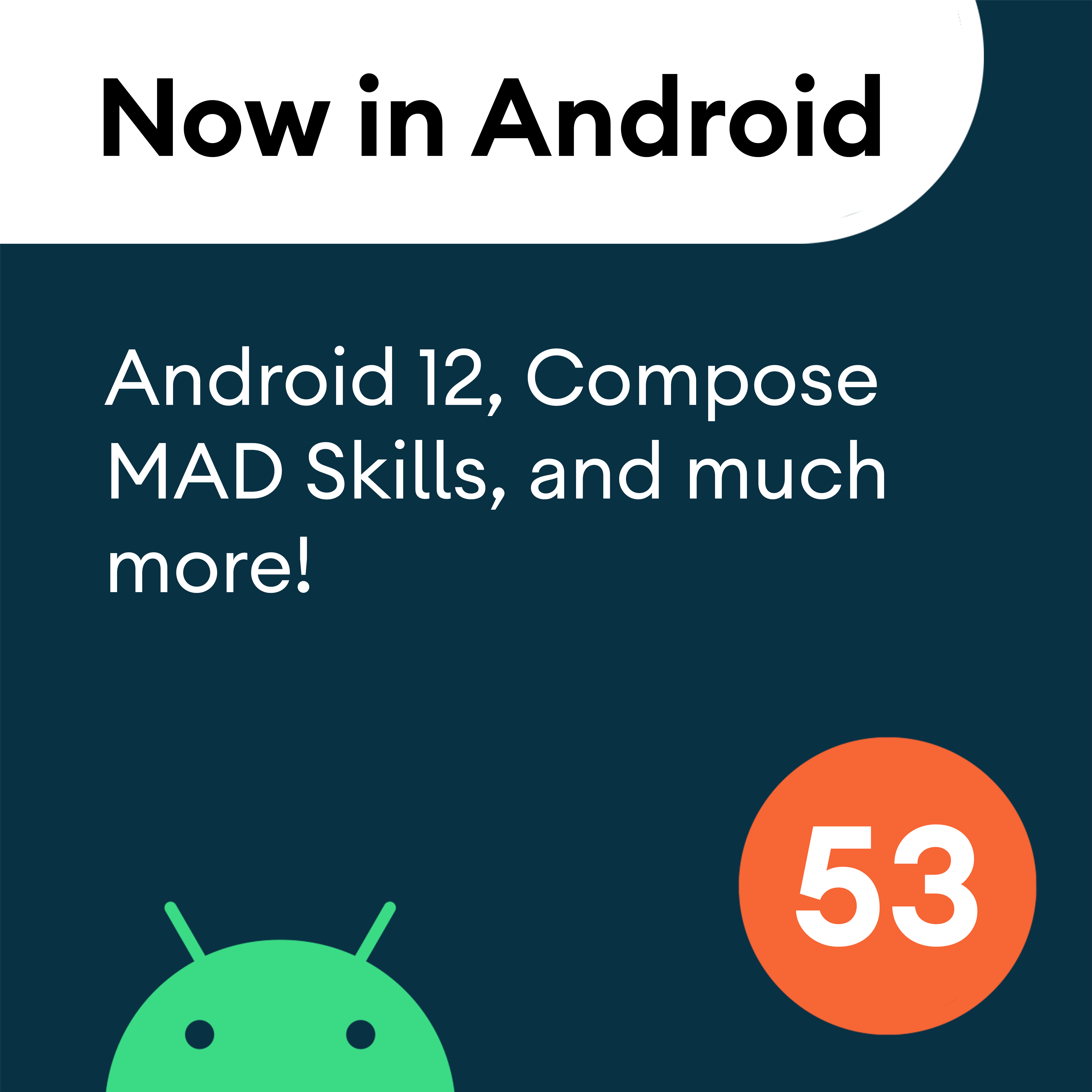 53 - Android 12, Compose, MAD Skills, and much more!