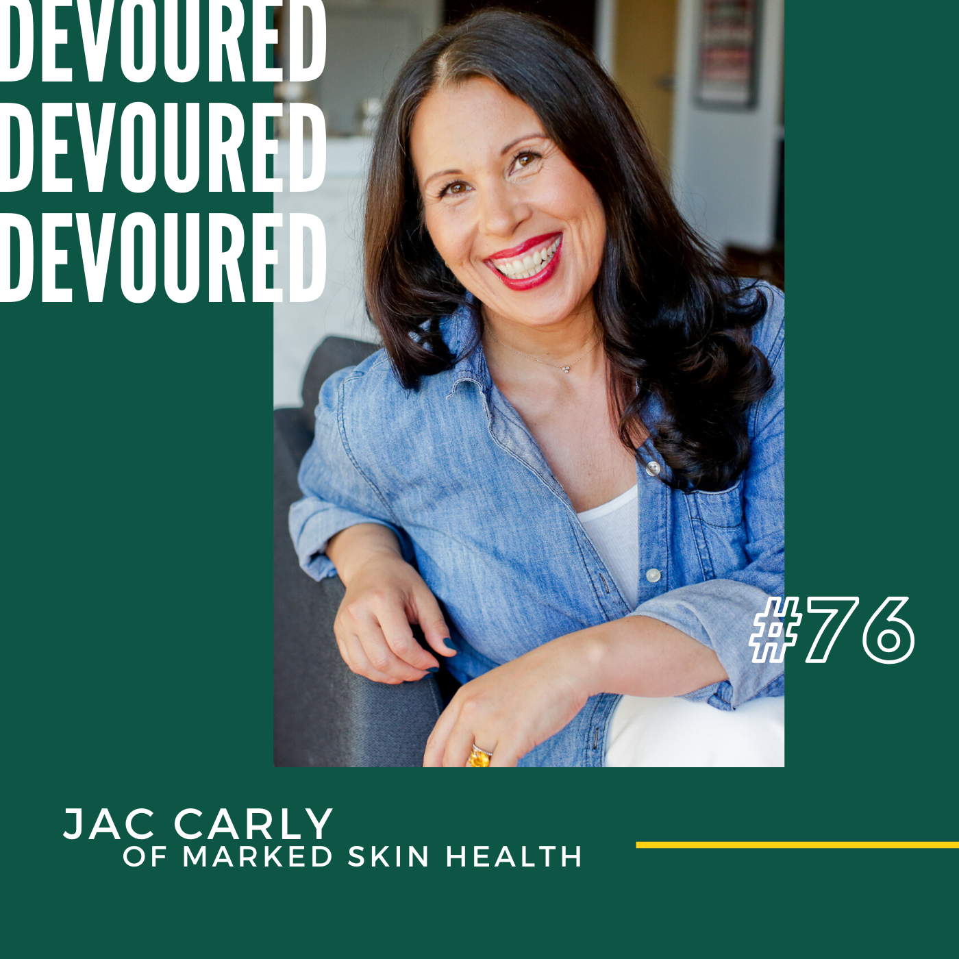 76. Jac Carly of Marked Skin Health