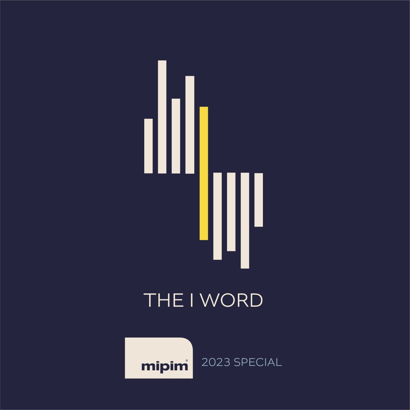 The I Word: MIPIM 2023 Special