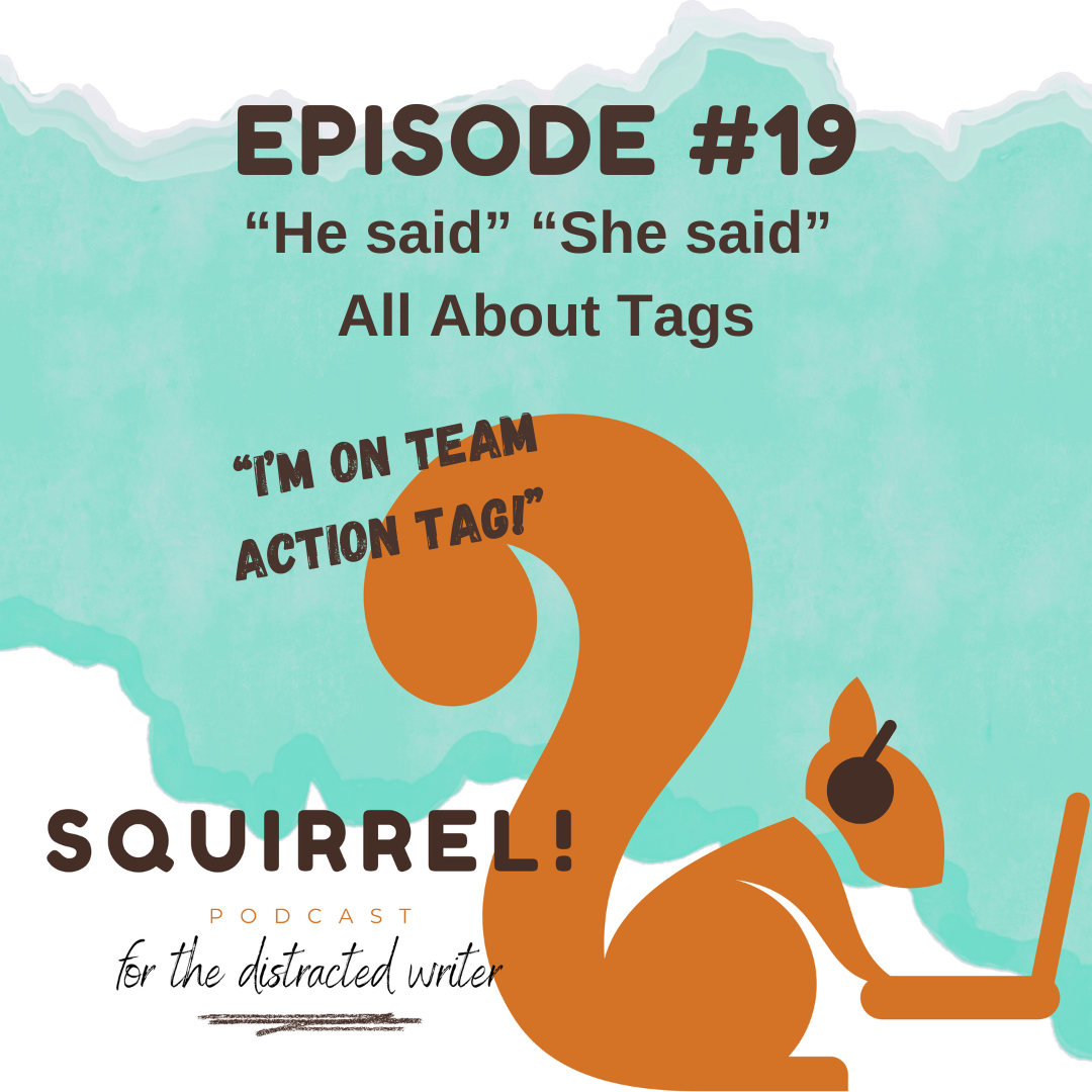 Squirrel! Podcast for Distracted Writers