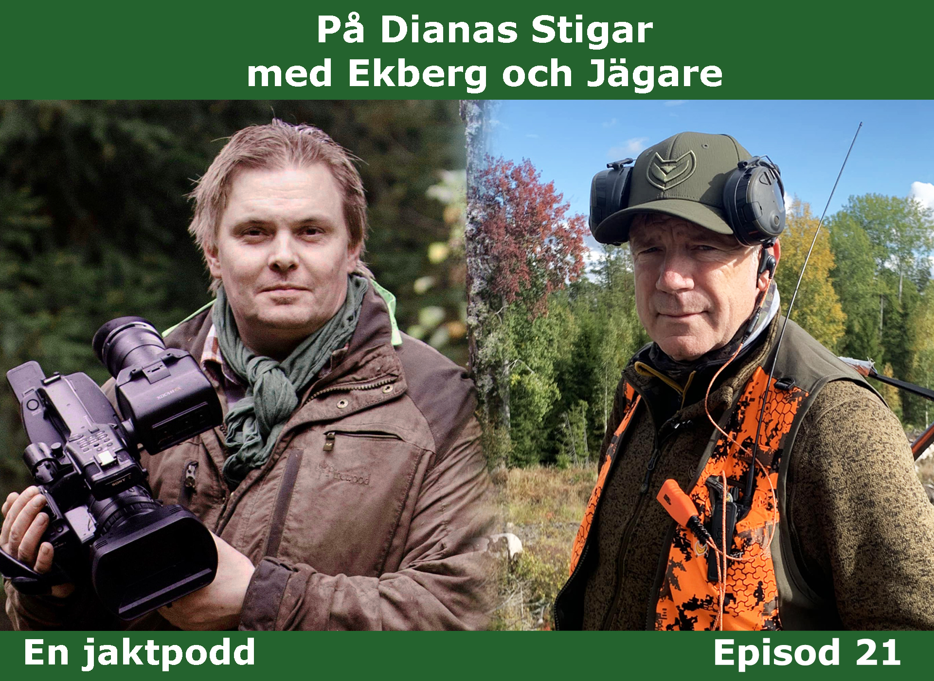 På Dianas Stigar med Ekberg och Jägare - En jaktpodd
