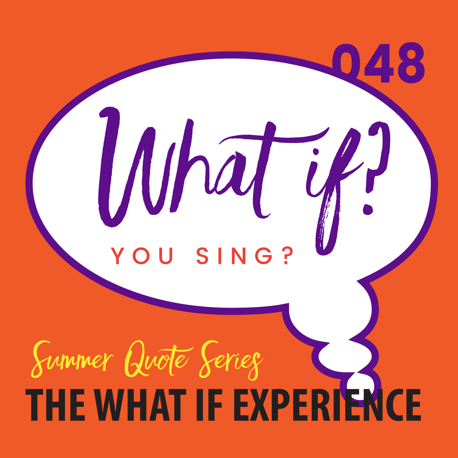 What If You Sing?