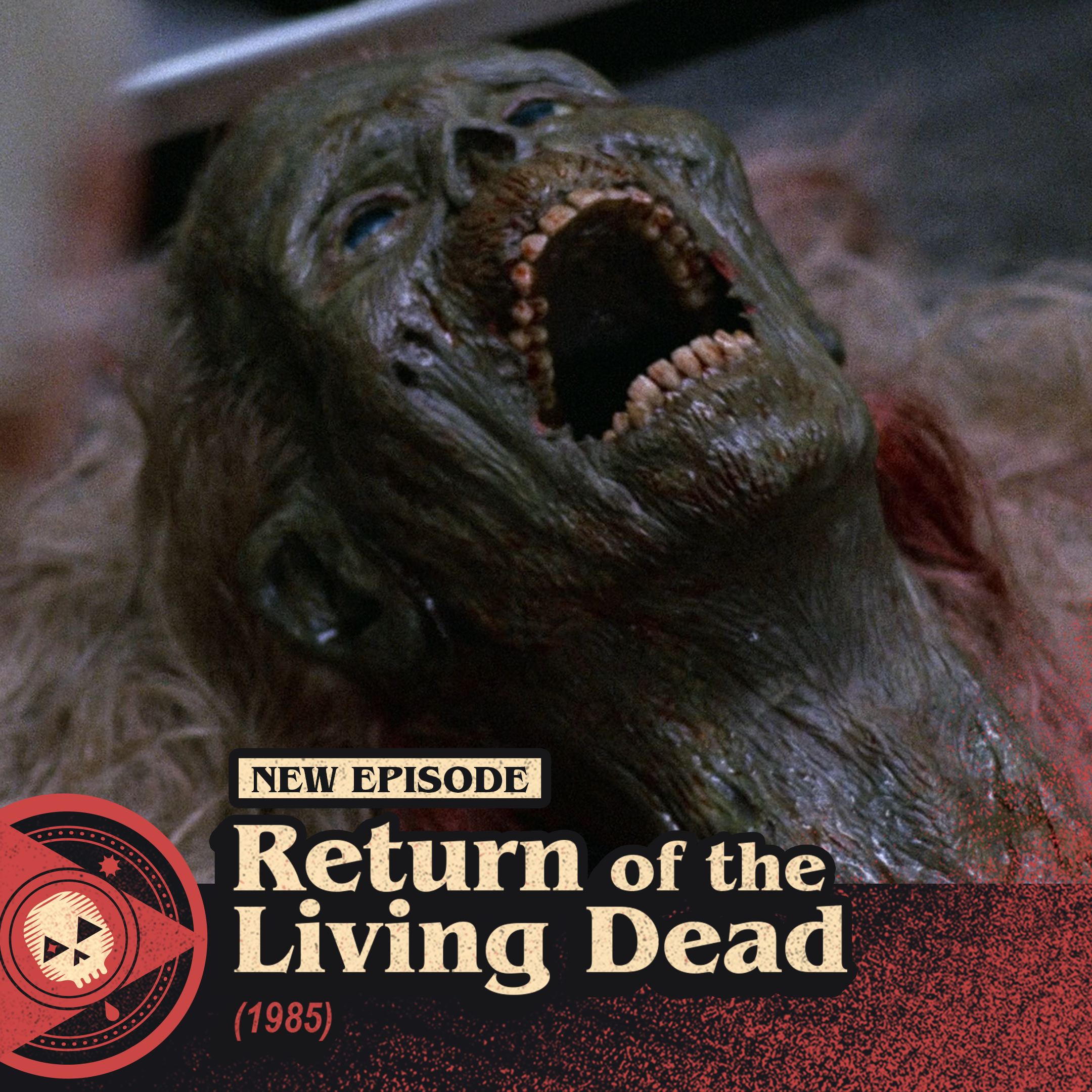 #534 – Return of the Living Dead (1985)