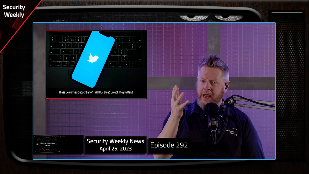 SWN #292 - Mark Twain, TP Link, Intel, Papercut, Rustbucket, SolarWinds, Jason Wood, and More