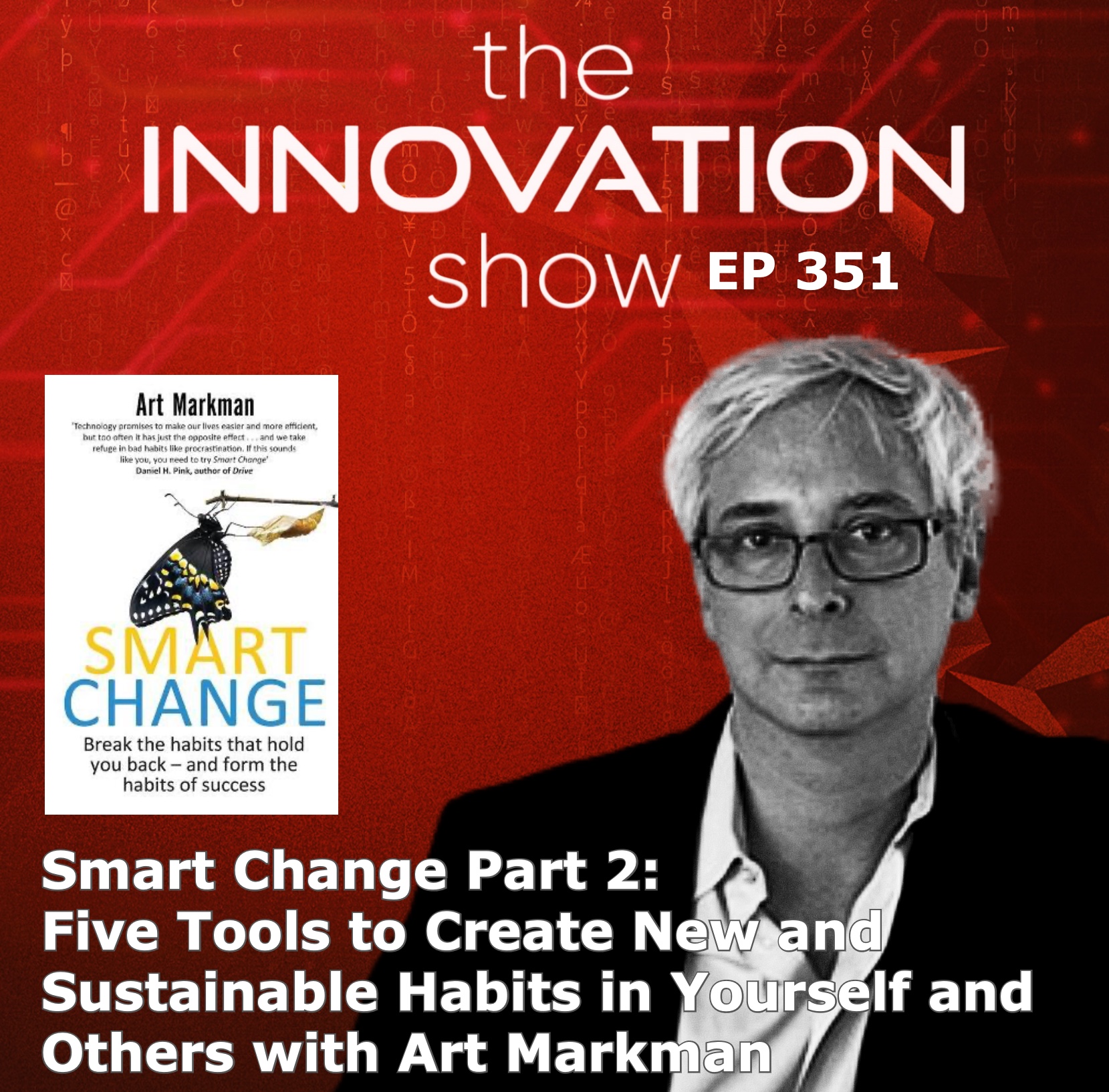 Smart Change with Art Markman Part 2