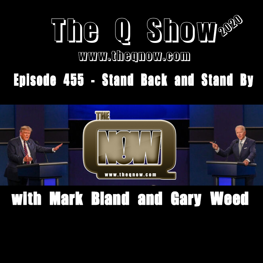 The Q - 455 - Stand Back and Stand By