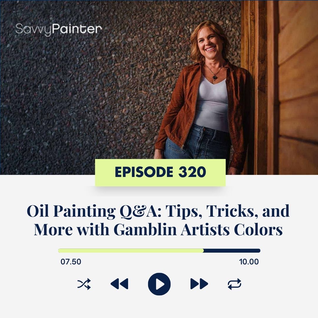 cover of episode Oil Painting Q&A: Tips, Tricks, and More with Gamblin Artists Colors