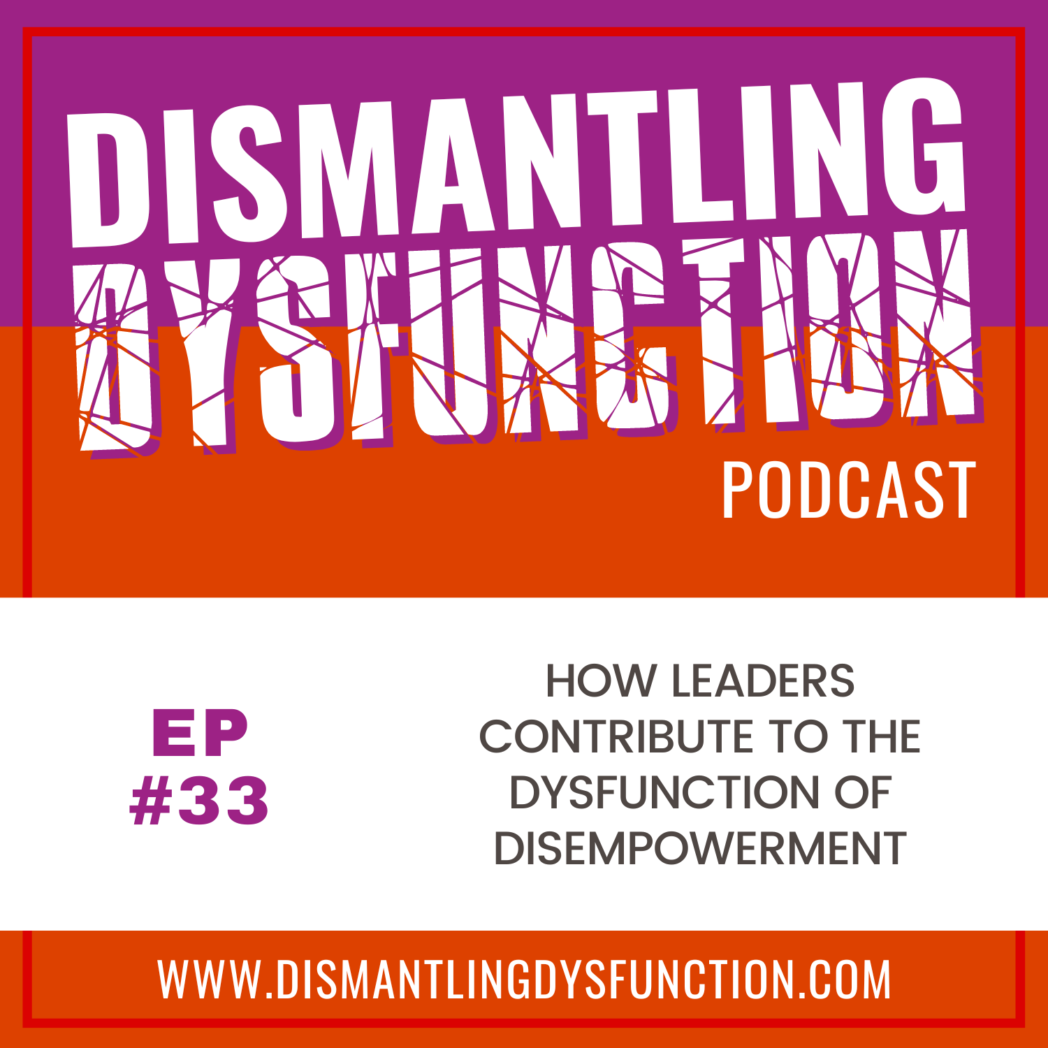 Dismantling Dysfunction