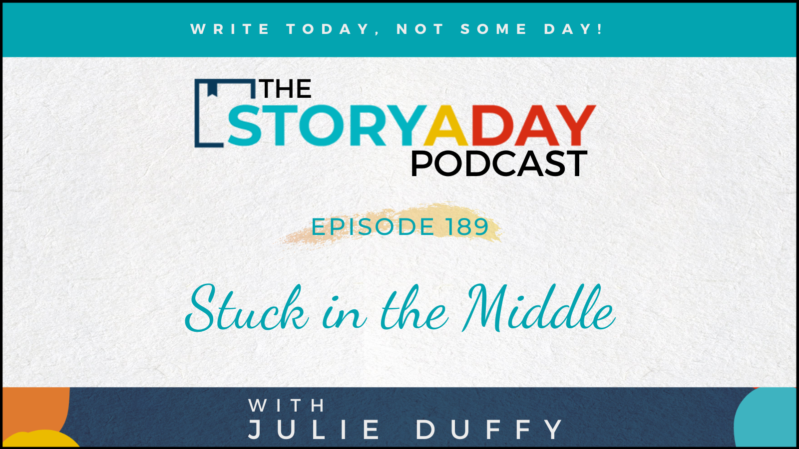 189 - Have Fun In The Middle of Your Story