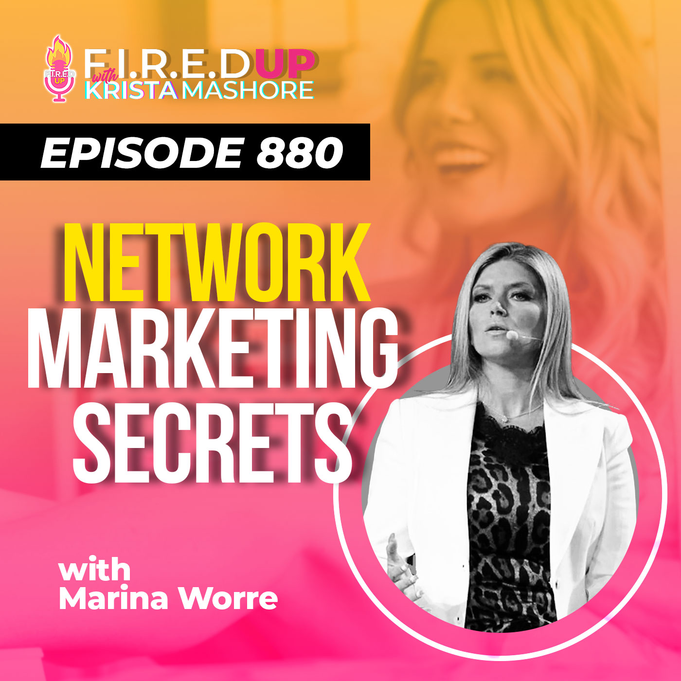 F.I.R.E.D UP with Krista Mashore