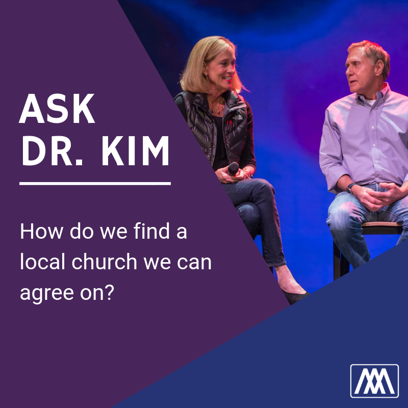Ask Dr. Kim: How do we find a local church we can agree on? | Ep. 307