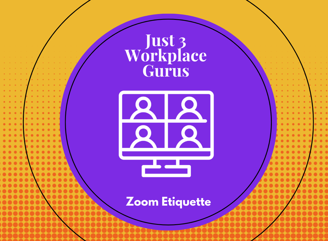Just 3 Workplace Gurus