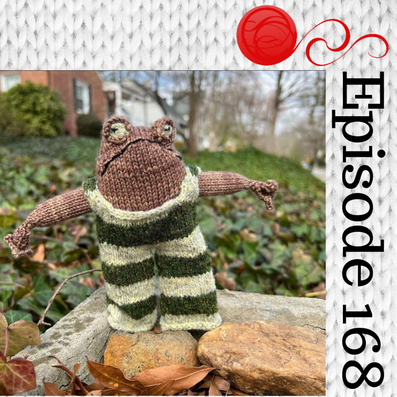 Episode 168 - Retirement Knitting