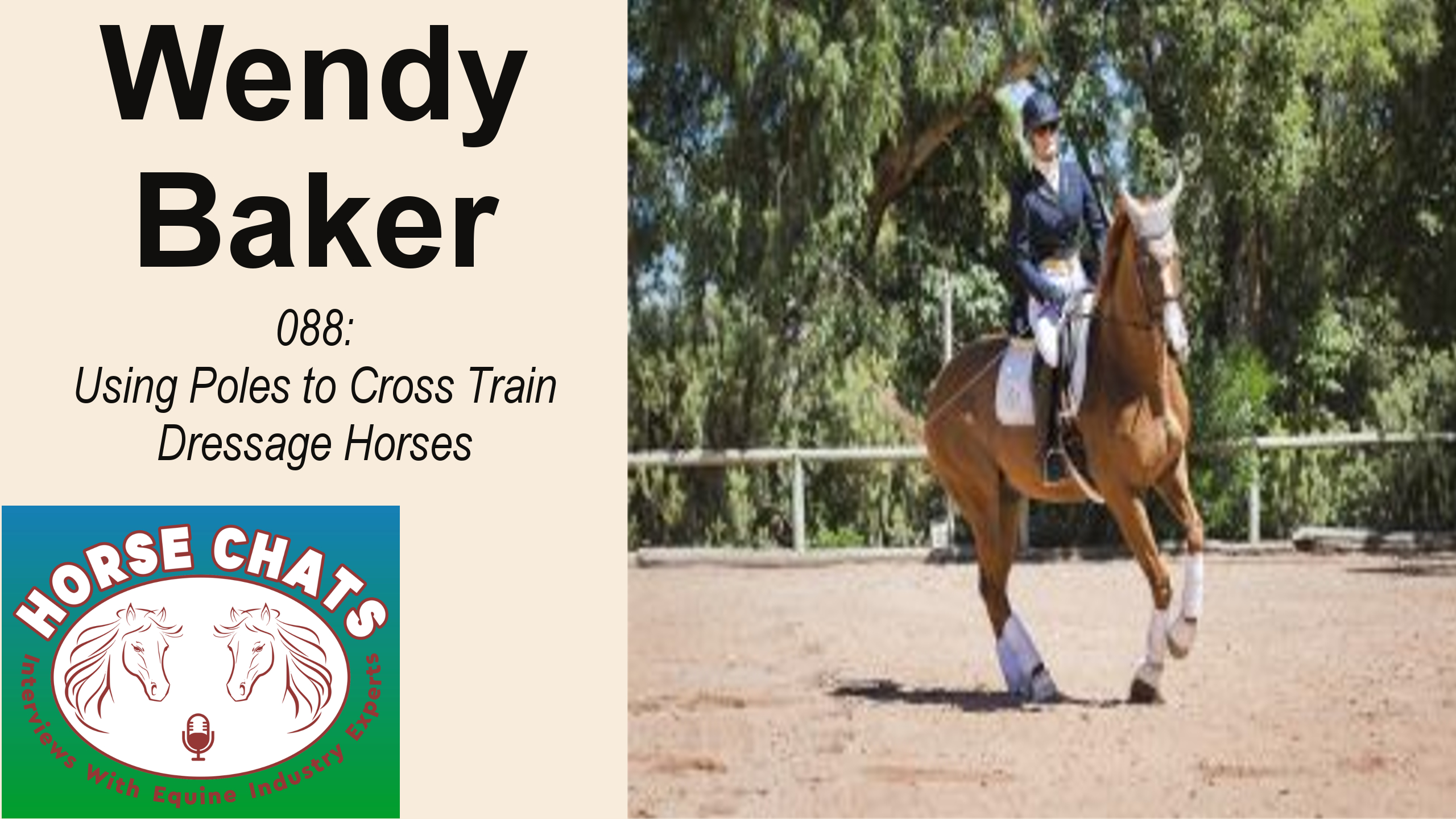 0088: Wendy Barker - Using Poles to Cross Train Dressage Horses