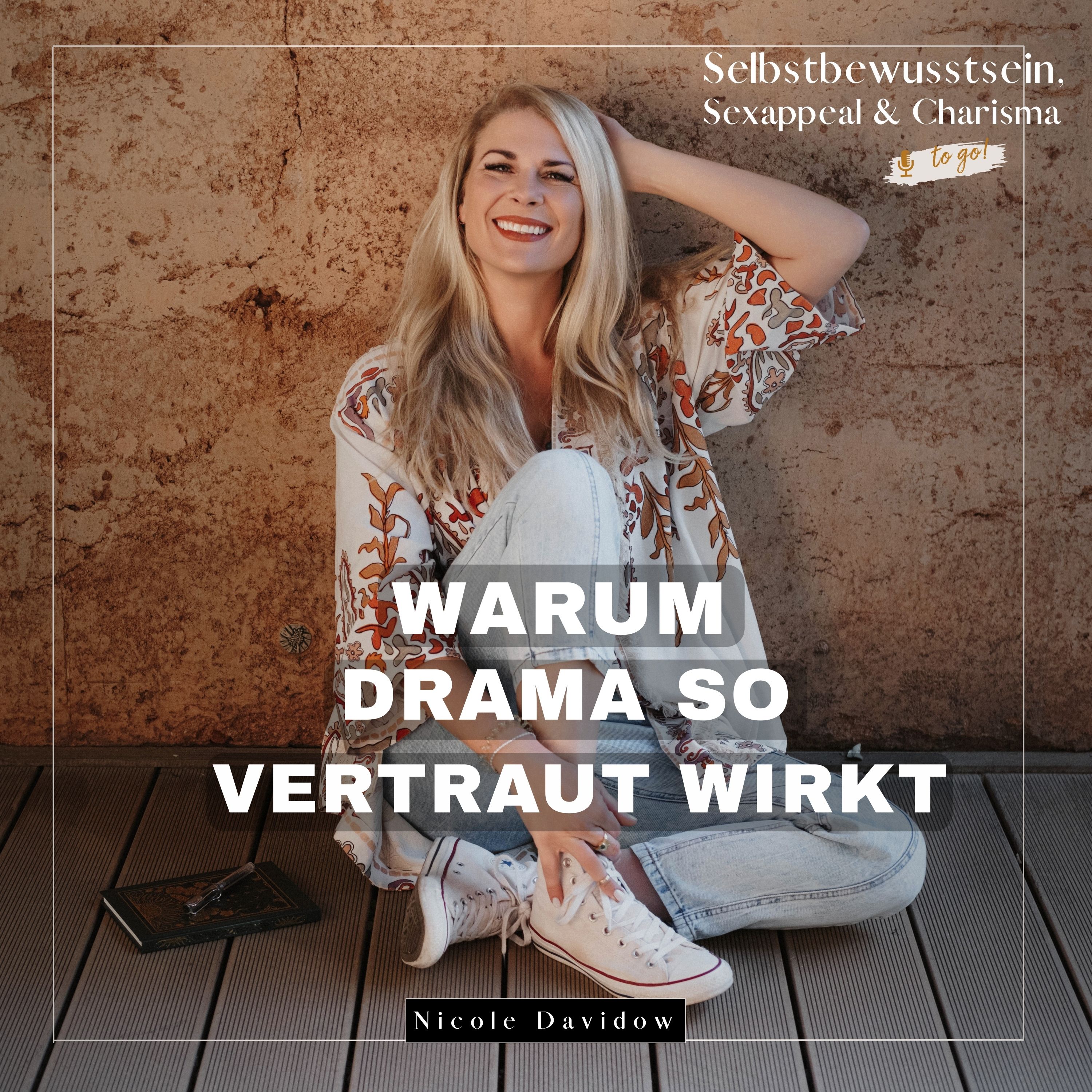 Selbstbewusstsein, Sexappeal und Charisma - TO GO!