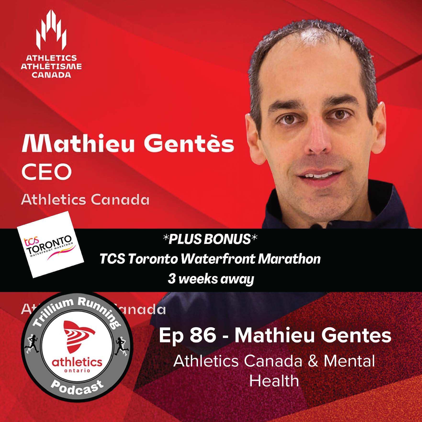 EP 86 - Mathieu Gentès, CEO of Athletics Canada on Mental Health and Well-Being