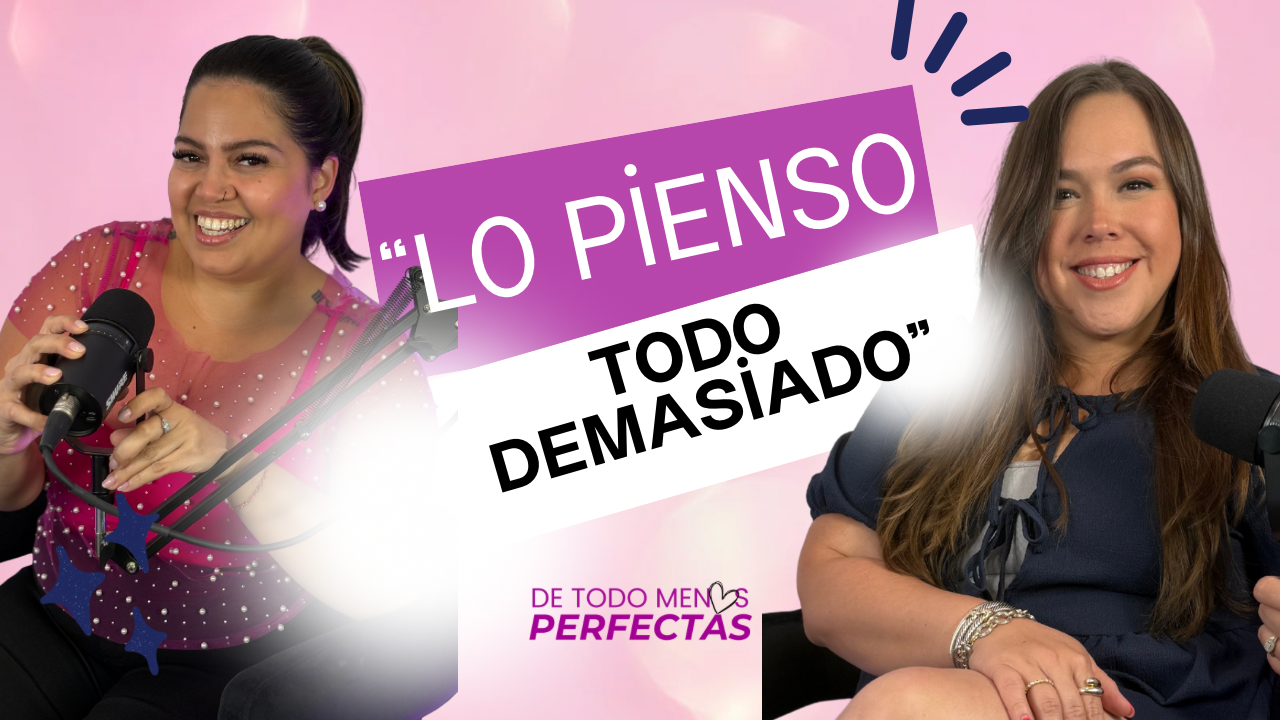 De Todo Menos Perfectas Podcast