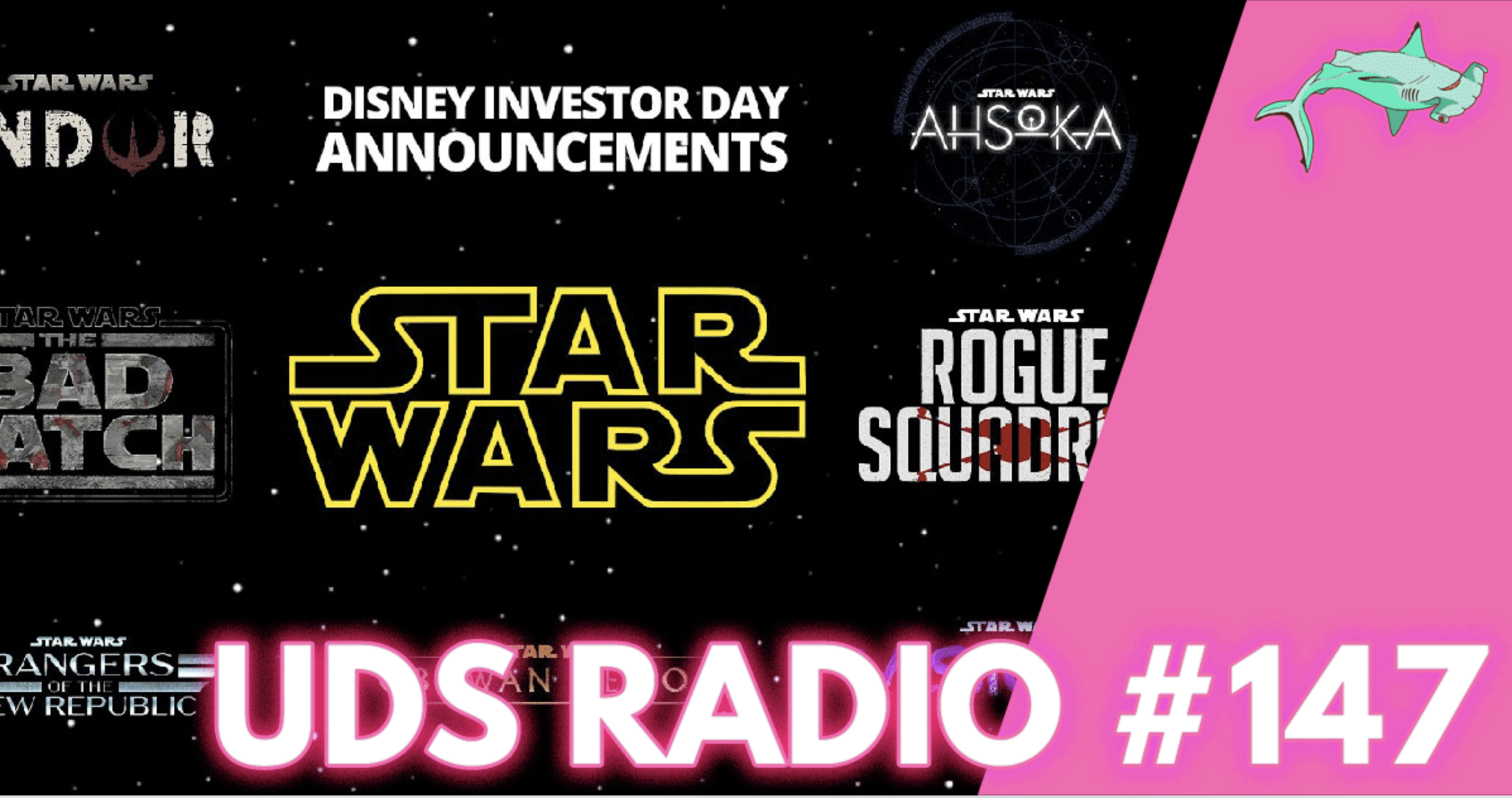 So Many Star Wars! | UDS Radio #147