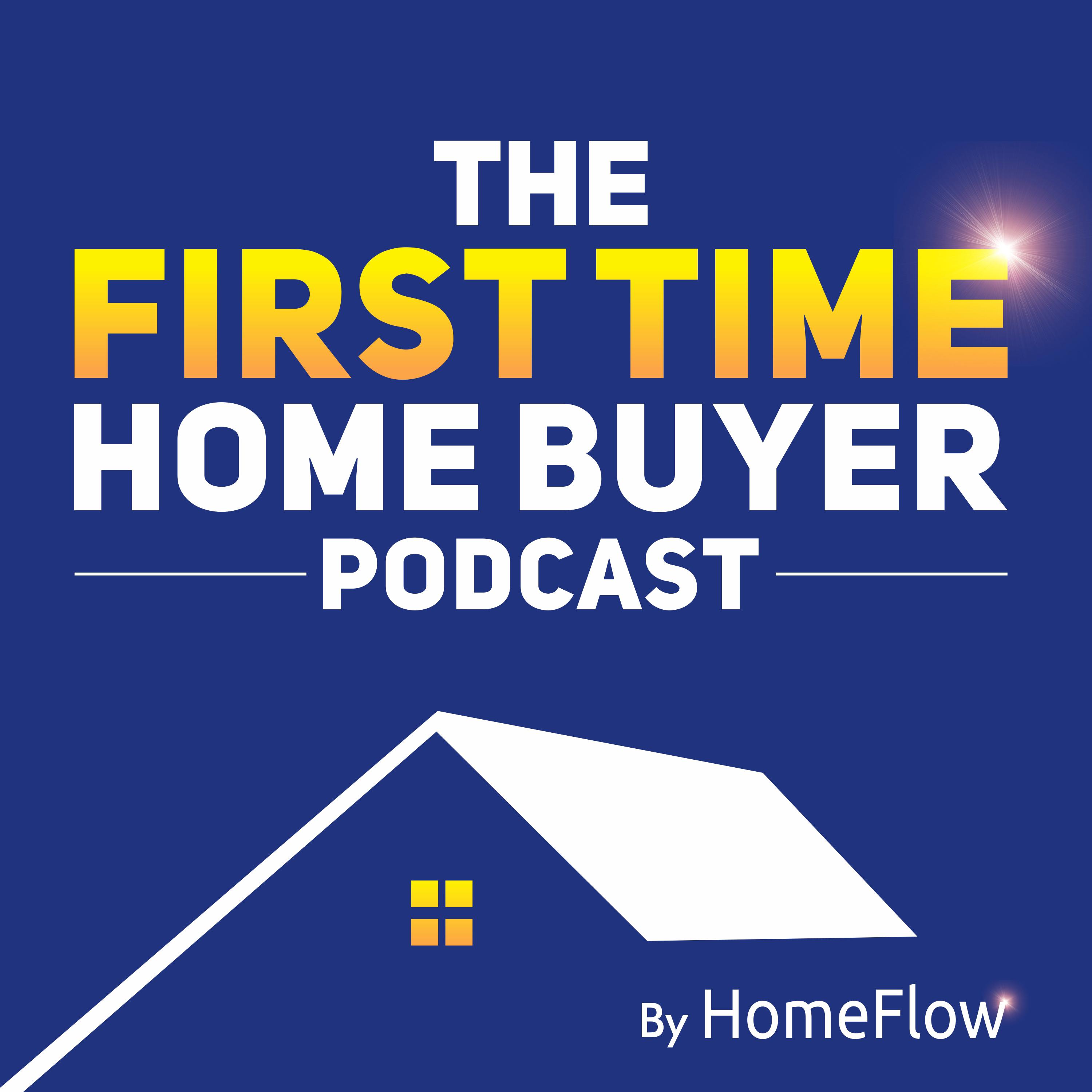 Smart Homebuying Podcast: Formally knows as The First Time Home Buyer Podcast