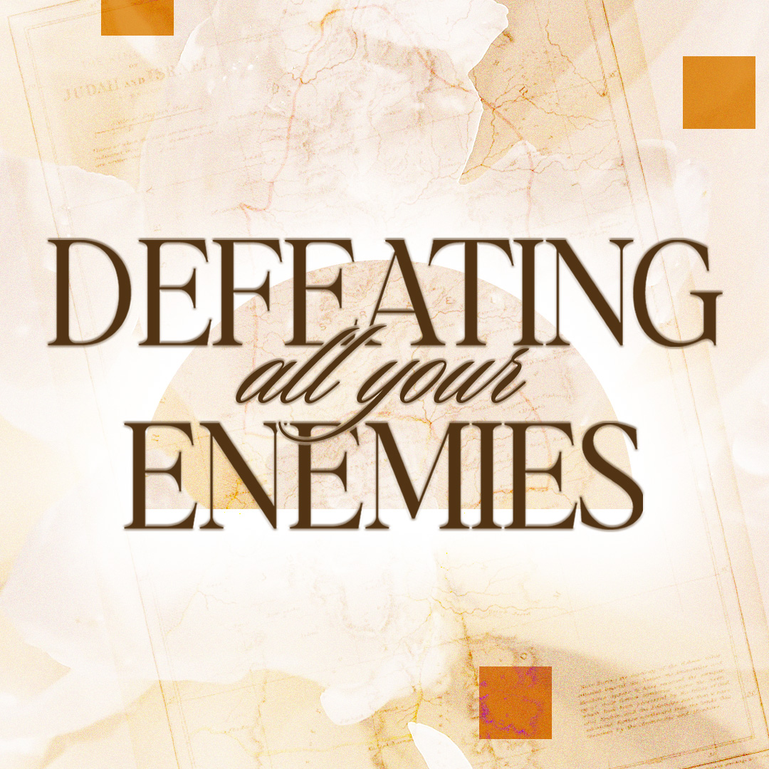 Defeating Your Enemies | Mallorie Ballard