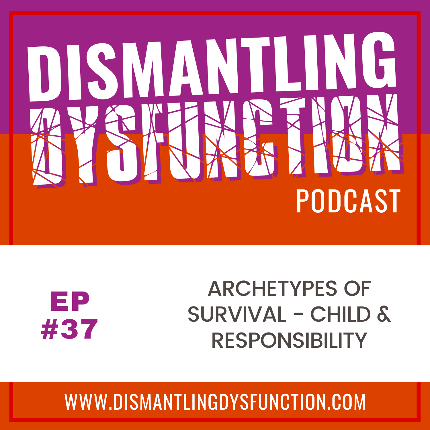 Dismantling Dysfunction
