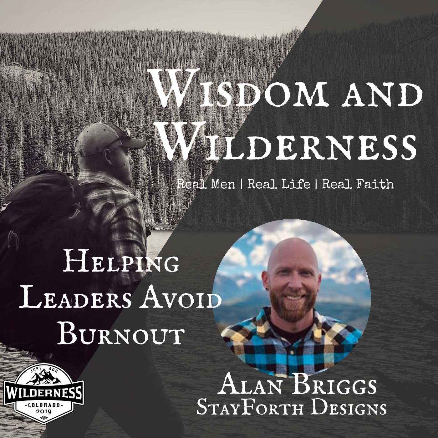 Episode 07 | Helping Leaders Avoid Burnout w/ Alan Briggs
