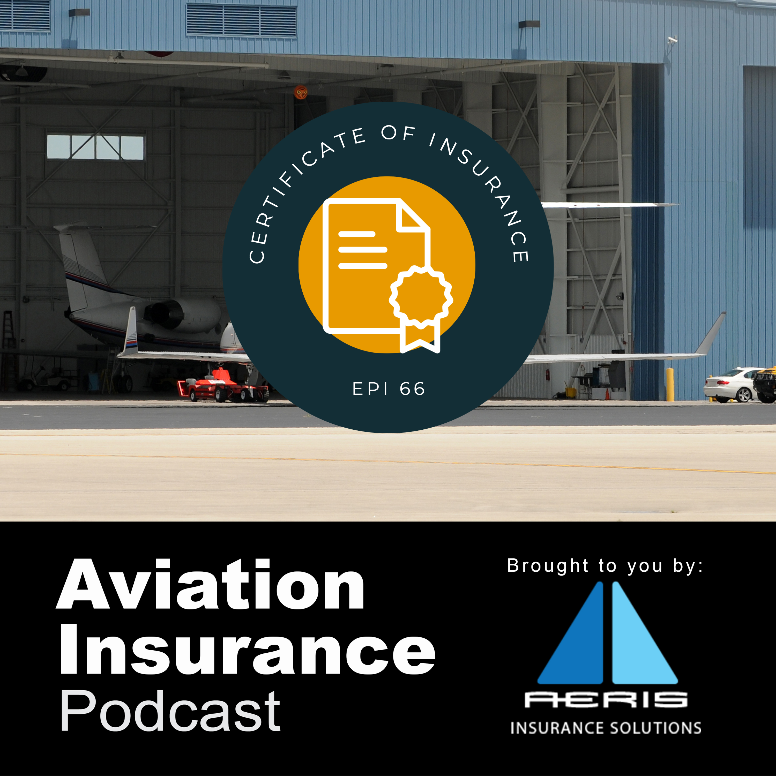 Episode 66: The Flight Plan - Understanding Aviation Certificates of Insurance