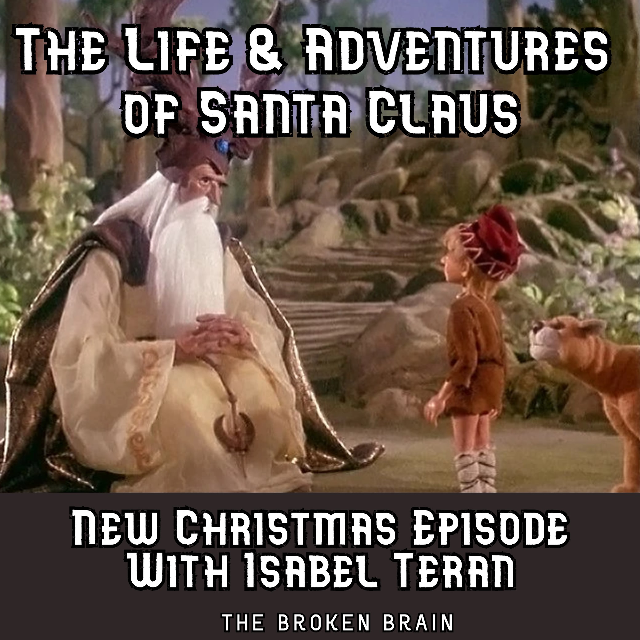 The Life and Adventures of Santa Claus, with Isabel Teran